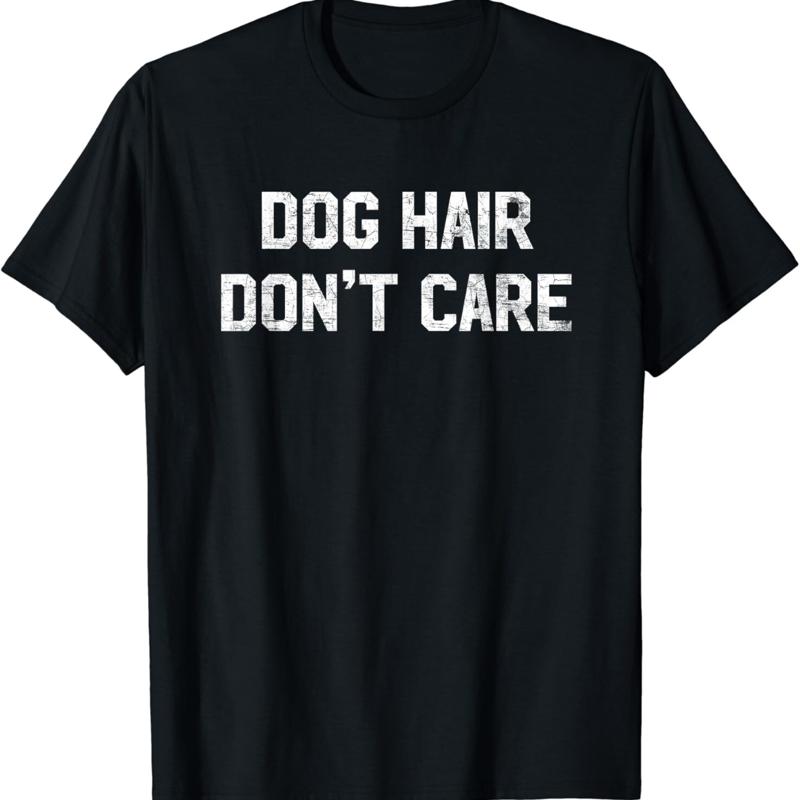 Kaos Dog Hair Don't Care denga - Hair Care Quotes ulasan dan harga